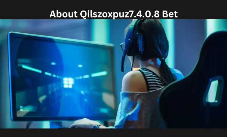 about qilszoxpuz7.4.0.8 bet