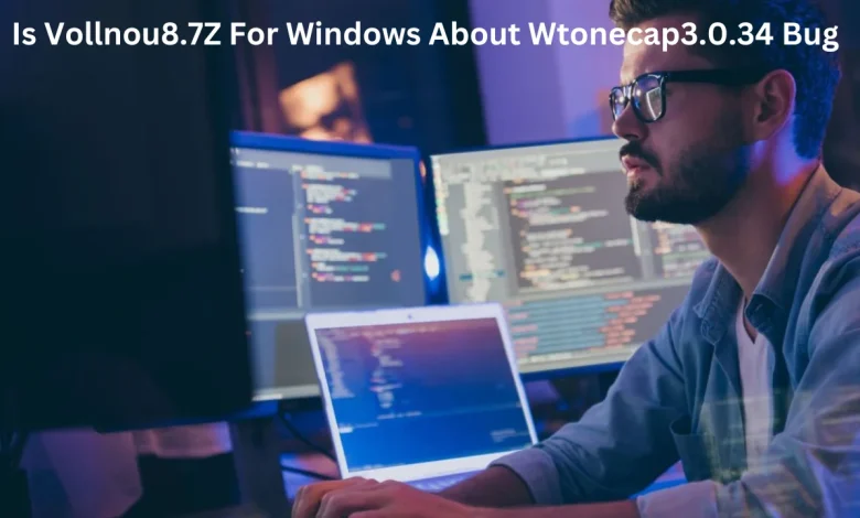 is vollnou8.7z for windows about wtonecap3.0.34 bug