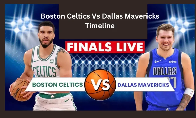 boston celtics vs dallas mavericks timeline